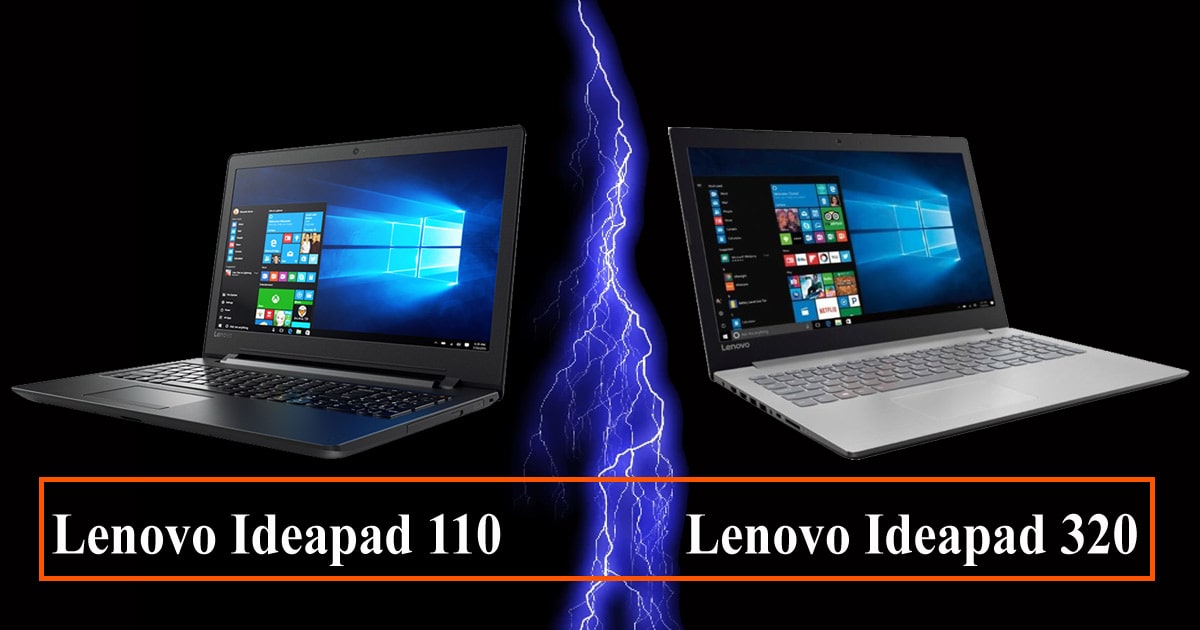 مقایسه لپ تاپ لنوو IdeaPad 320 با لنوو IdeaPad 110